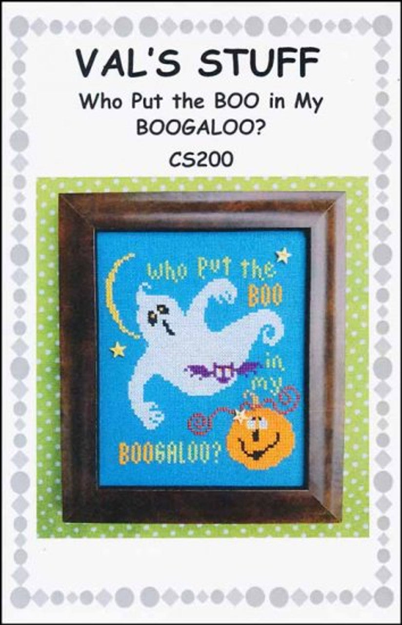 Val's Stuff Who Put The BOO In My BOOGALOO CS200 cross stitch pattern