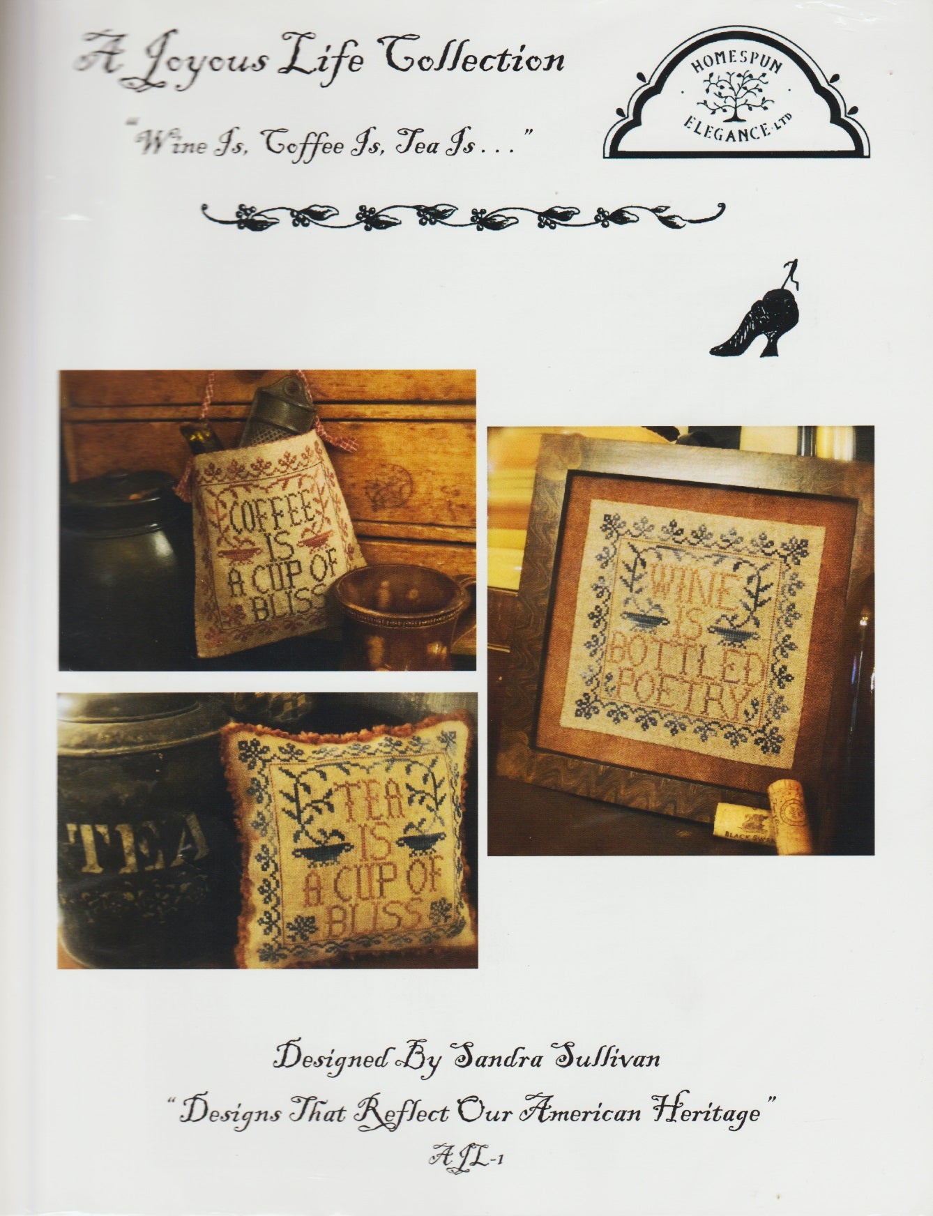 Homespun Elegance Wine Is, Coffee Is, Tea is... AJL-1 cross stitch pattern