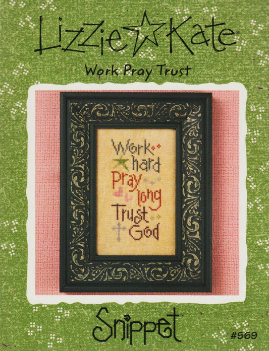 Lizzie Kate Work Pray Trust S69 cross stitch pattern