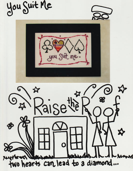 Raise The Roof You Suit Me cross stitch pattern