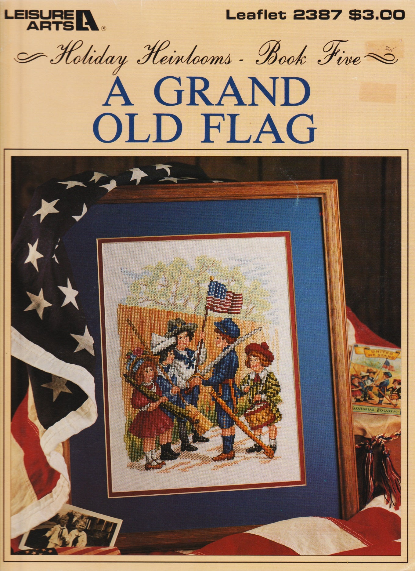 Leisure Arts A Grand Old Flag 2387 patriotic children cross stitch pattern