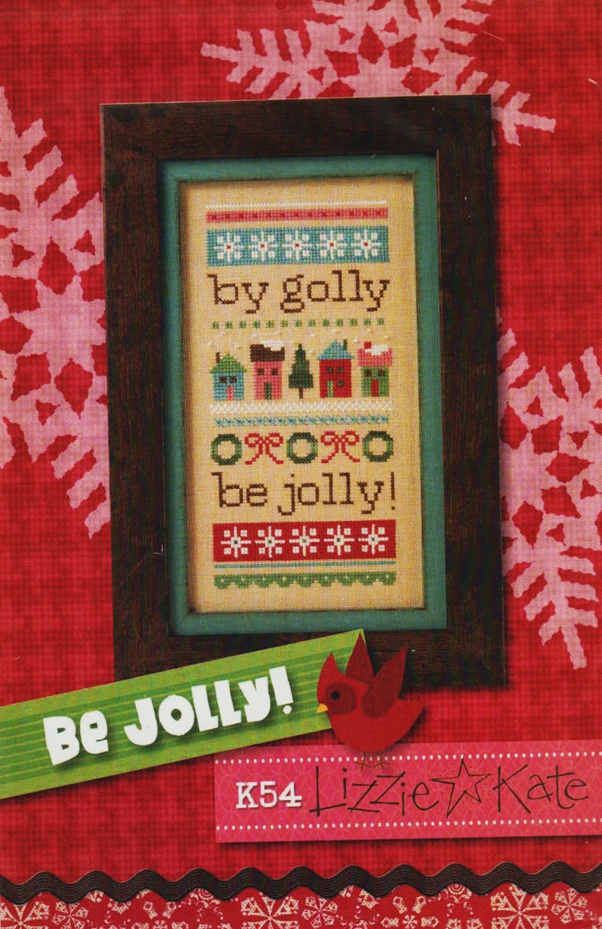 Lizzie Kate Be Jolly K54 cross stitch pattern