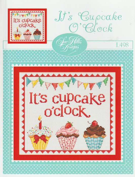 Sue Hillis It's Cupcake O'Clock, L498 cross stitch pattern