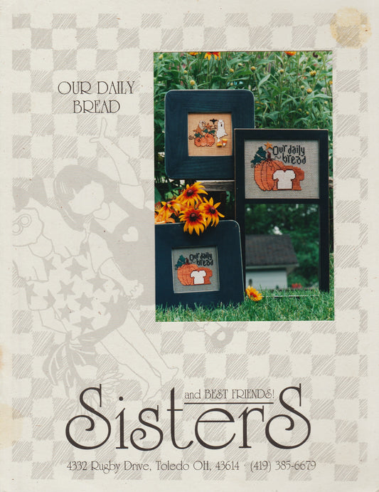 Sisters & Best Friends Our Daily Bread cross stitch pattern