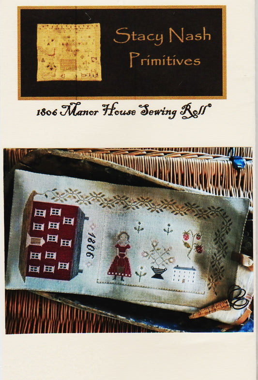 Stacy Nash Primitives 1806 Manor House Sewing Roll cross stitch pattern
