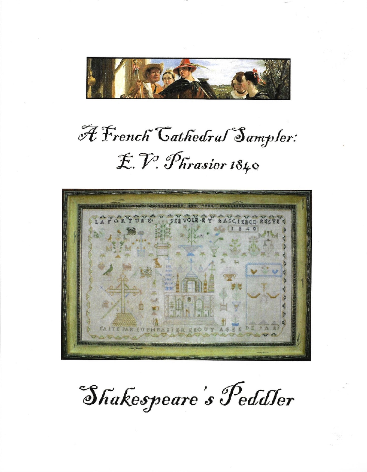 Shakespear's Peddler A French Cathedral Sampler cross stitch pattern