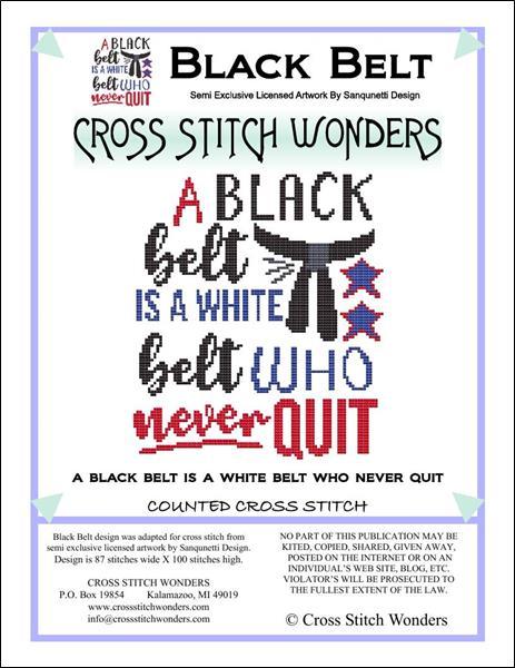 Cross Stitch Wonders Carolyn Manning A Black Belt is a White Belt who never QUIT Cross stitch pattern