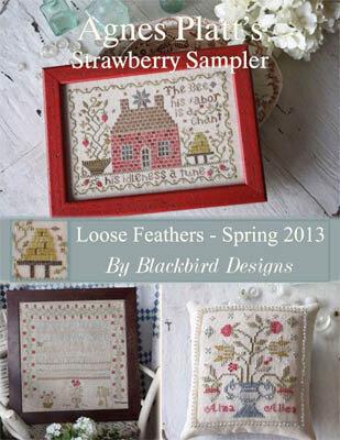 Blackbird Designs Agnes Platt's Strawberry Sampler Loose Feathers cross stitch sampler