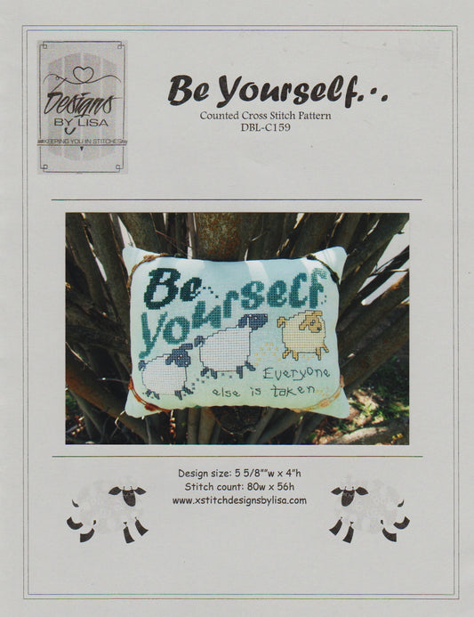Designs By Lisa Be Yourself DBL-C159 cross stitch pattern