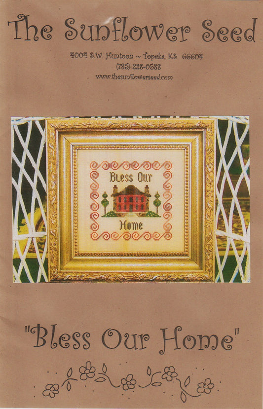 The Sunflower Seed Bless Our House cross stitch pattern