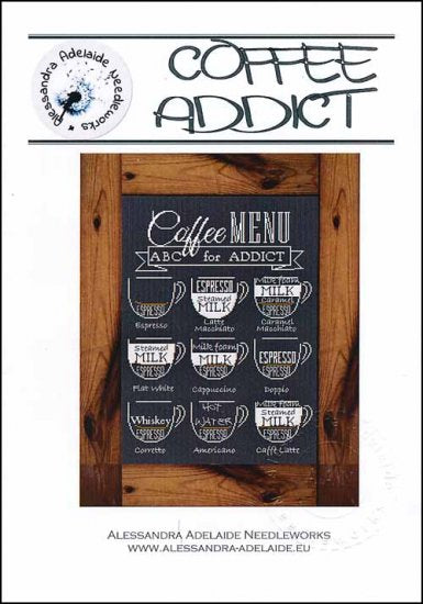 Alessandra Adelaide Coffee Addict cross stitch pattern