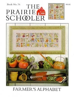 Prairie Schooler Farmer's Alphabet PS76 cross stitch pattern