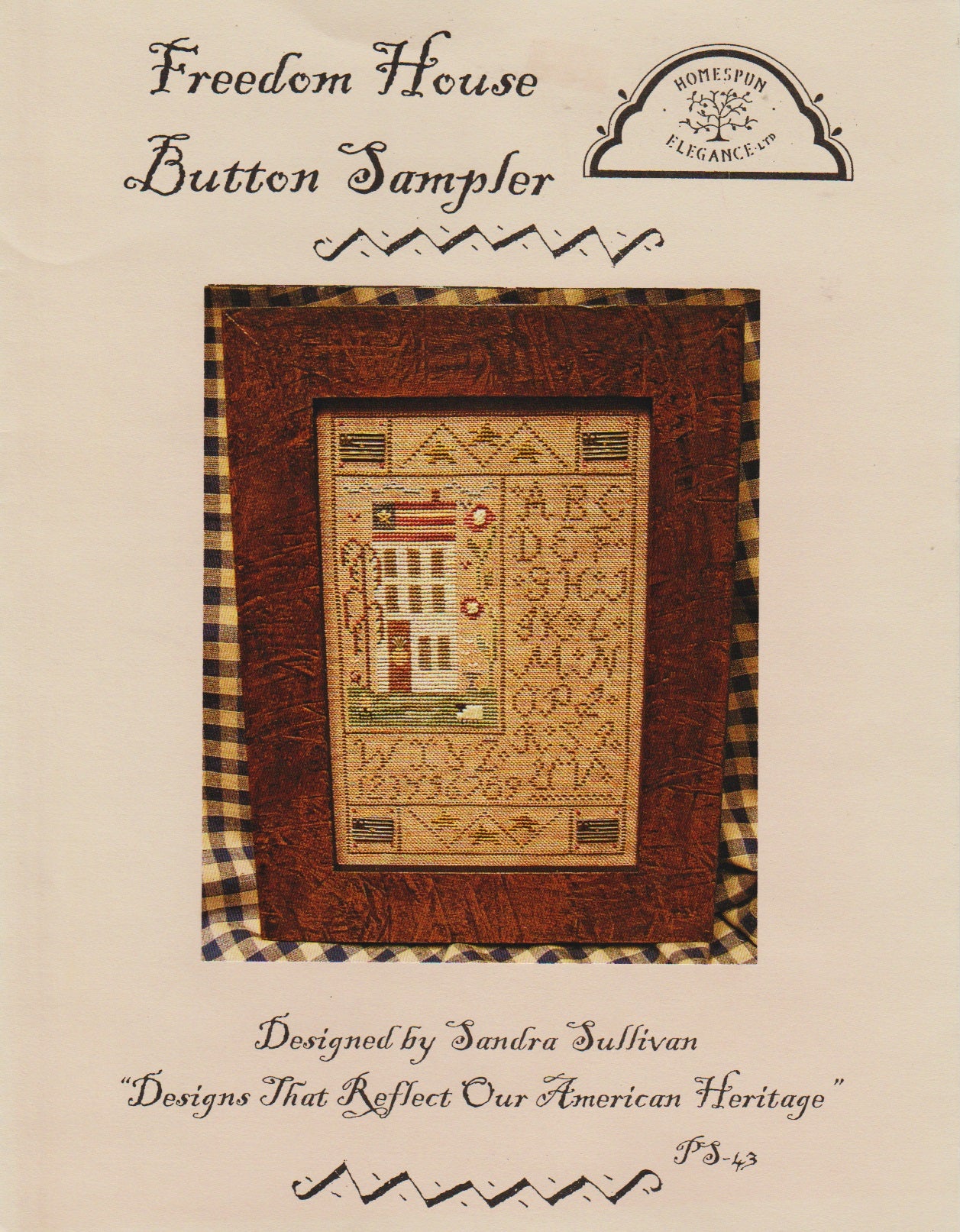 Homespun Elegance Freedom House Button Sampler PS-43 patriotic sampler cross stitch pattern