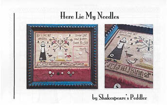 Shakespeare's Peddler Here Lie My Needles cross stitch pattern