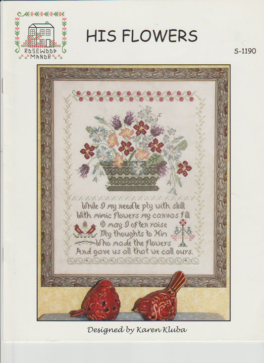 Rosewood Manor His Flowers S-1190 cross stitch sampler pattern