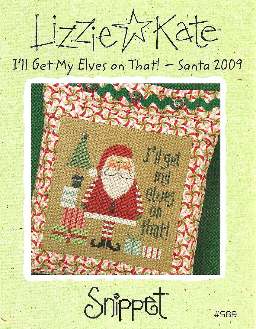 Lizzie Kate I'll get my elves on that Santa 2009 S89 Christmas cross stitch pattern
