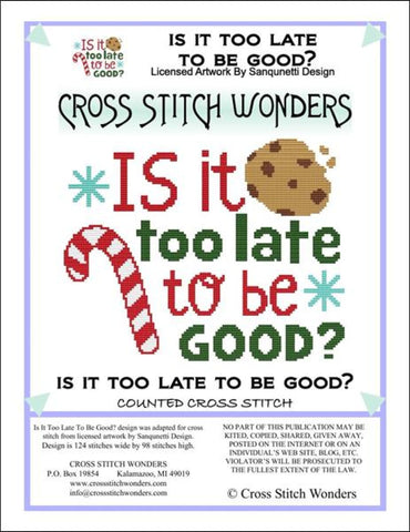 Cross Stitch Wonders Marcia Manning It It Too Late To Be Good? Cross stitch pattern