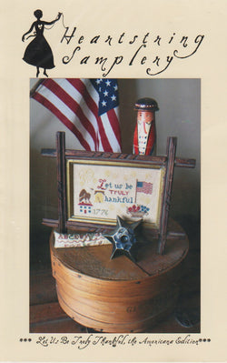Heartstring Samplery Let Us Be Truly Thankful - Americana Edition patriotic cross stitch pattern