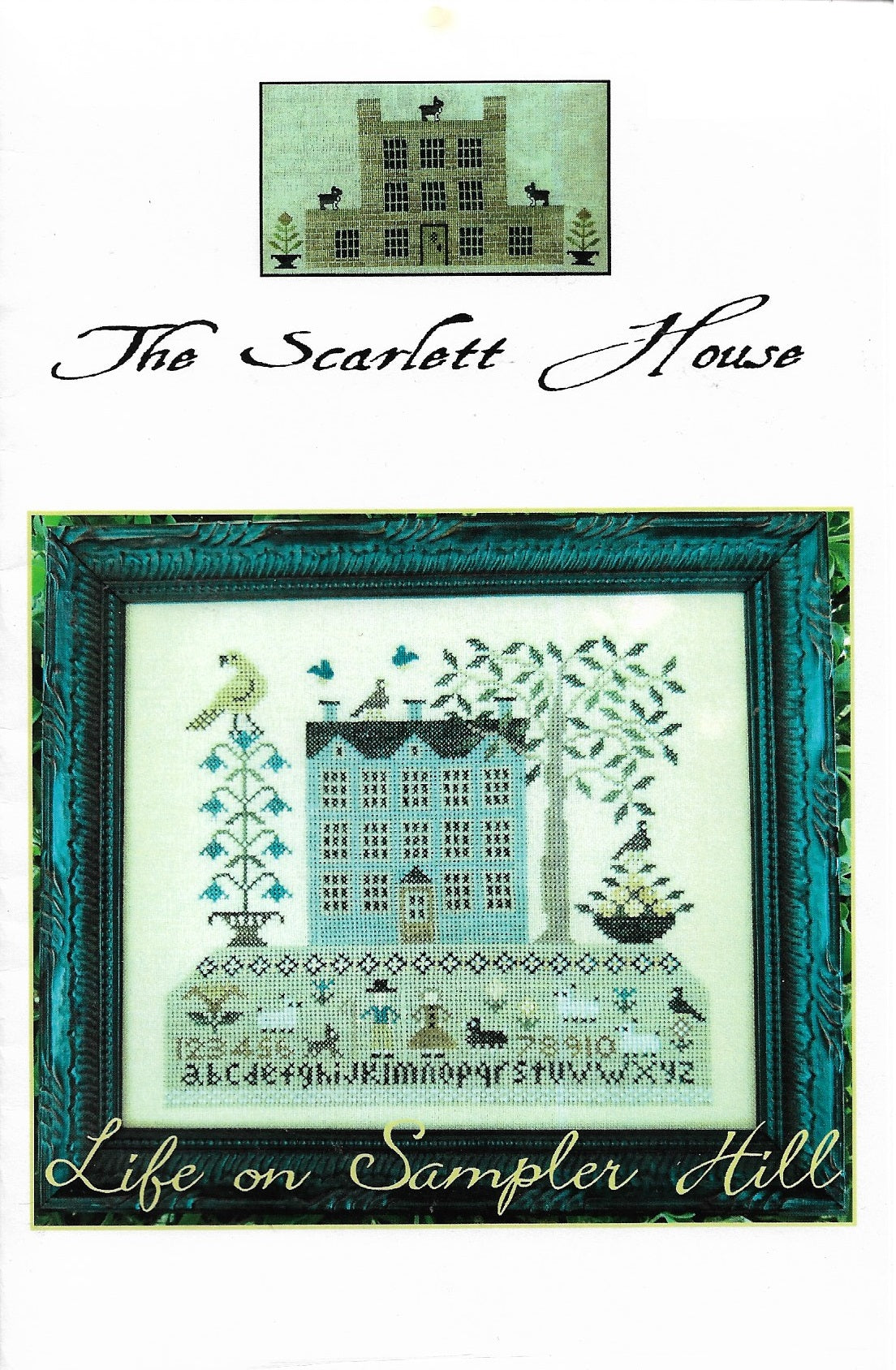 The Scarlett House Life On Sampler Hill cross stitch pattern