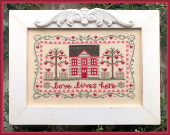 Country Cottage Needleworks Love Lives Here cross stitch pattern
