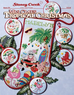 Stoney Creek Mrs. Claus Tropical Christmas BK479 cross stitch stocking pattern