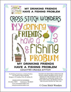Cross Stitch Wonders Carolyn Manning My Drinking Friends ... Fishing Problem Cross stitch pattern