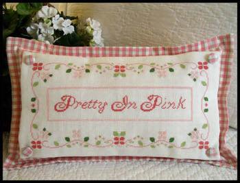 Country Cottage Needleworks Pretty In Pink cross stitch pillow pattern
