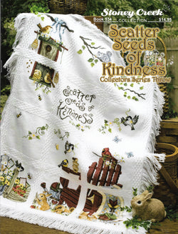 Stoney Creek Scatter Seeds Of Kindness BK534 collectors series throw cross stitch pattern