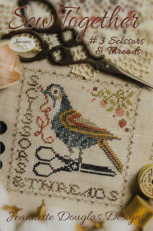 Jeanette Douglas Sew Together #3 Scissors & Thread cross stitch pattern