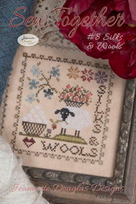 Jeanette Douglas Sew Together Sew Together Silks and Wools #8 cross stitch pattern