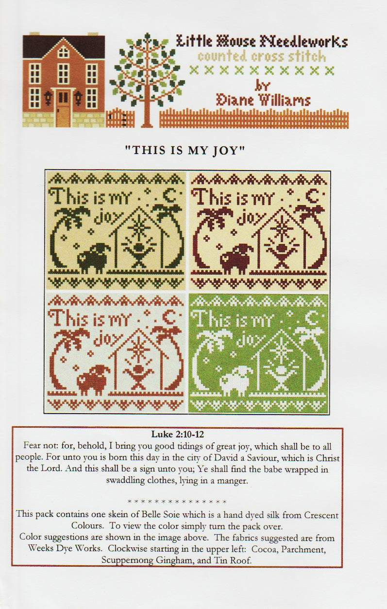 Little House Needleworks This Is My Joy cross stitch pattern