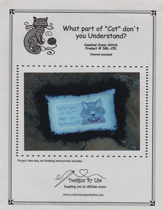 Designs By Lisa What Part of "Cat" don't You Understand? DBL-C51 cross stitch pattern