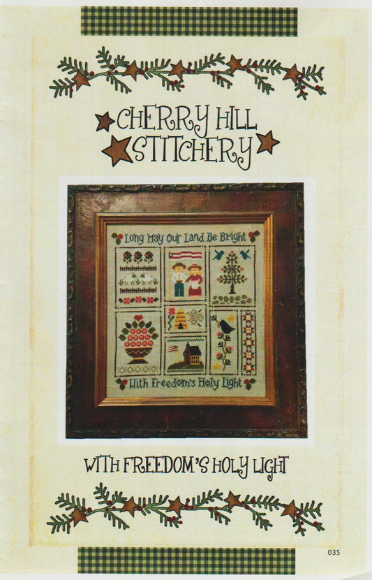 Cherry Hill Stitchery With Freedom's Holy Light patriotic cross stitch pattern