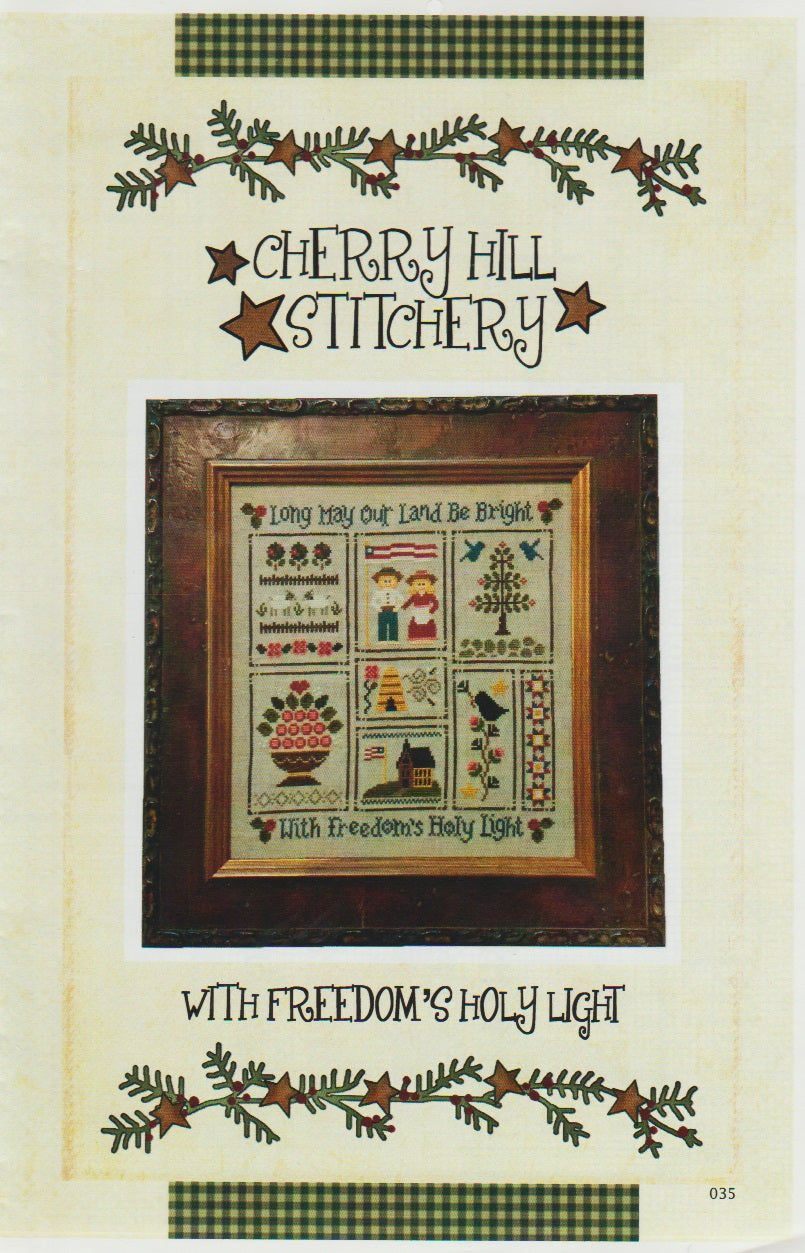 Cherry Hill Stitchery With Freedom's Holy Light patriotic cross stitch pattern