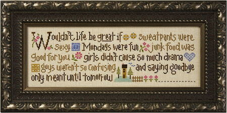 Lizzie Kate Wouldn't Life Be Great LK154 cross stitch pattern