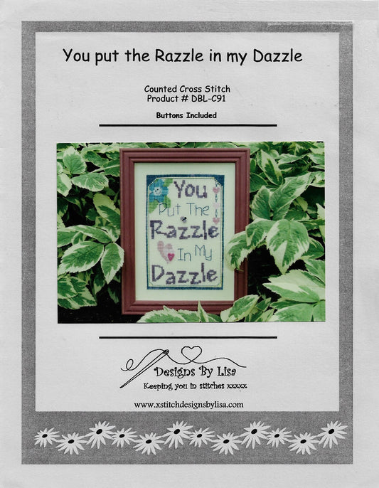 Designs by Lisa You Put the Razzle in My Dazzle cross stitch pattern