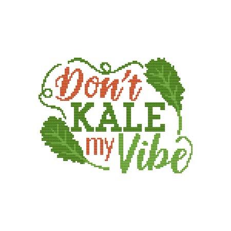 Don't Kale My Vibe pattern
