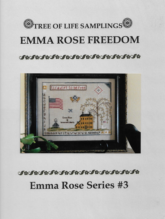 Tree of Life Samplings Emma Rose Freedom Emma Rose series #3 cross stitch pattern