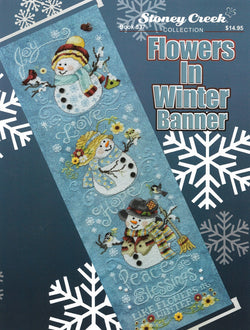 Stoney Creek Flowers In Winter Banner BK537 snowman cross stitch pattern