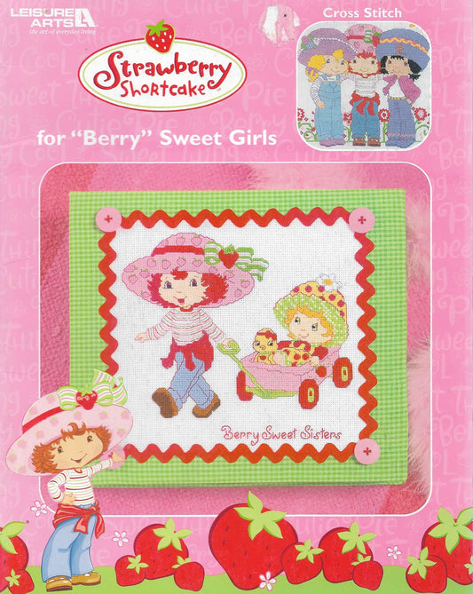 Leisure Arts for "Berry" Sweet Girls Strawberry Shortcake cross stitch pattern