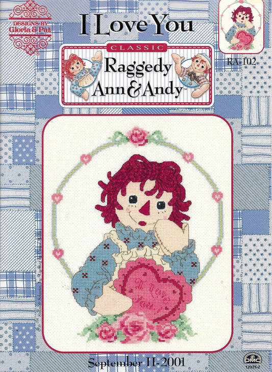 Gloria & Pat I Love You Raggedy Ann & Andy cross stitch pattern