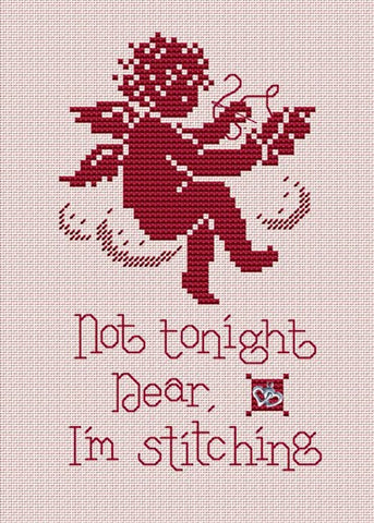Sue Hillis Not Tonight Dear, I'm Stitching PS147 cross stitch pattern