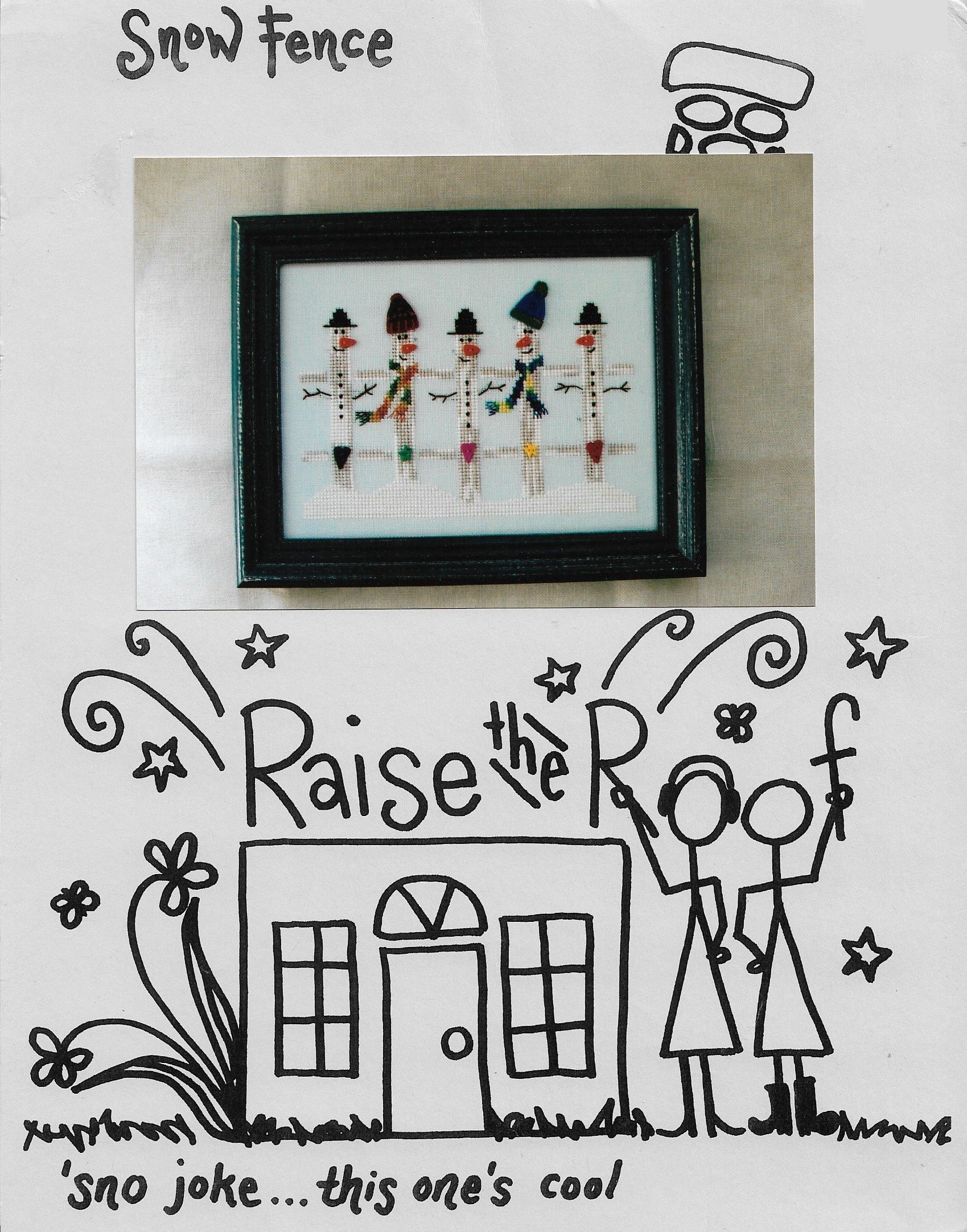 Raise The Roof Snow Fence cross stitch pattern