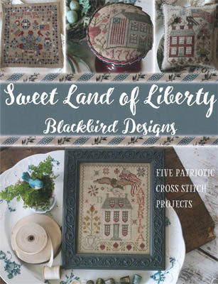 Blackbird Designs Sweet Land of Liberty patriotic cross stitch