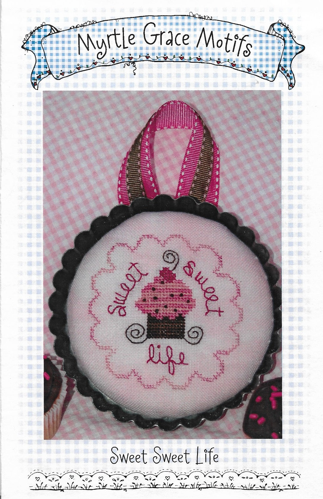 Myrtle Grace Motifs Sweet Sweet Life cross stitch pattern