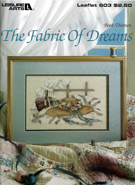 Leisure Arts The Fabric of Dreams Paula Vaughn 603 flowers cross stitch pattern