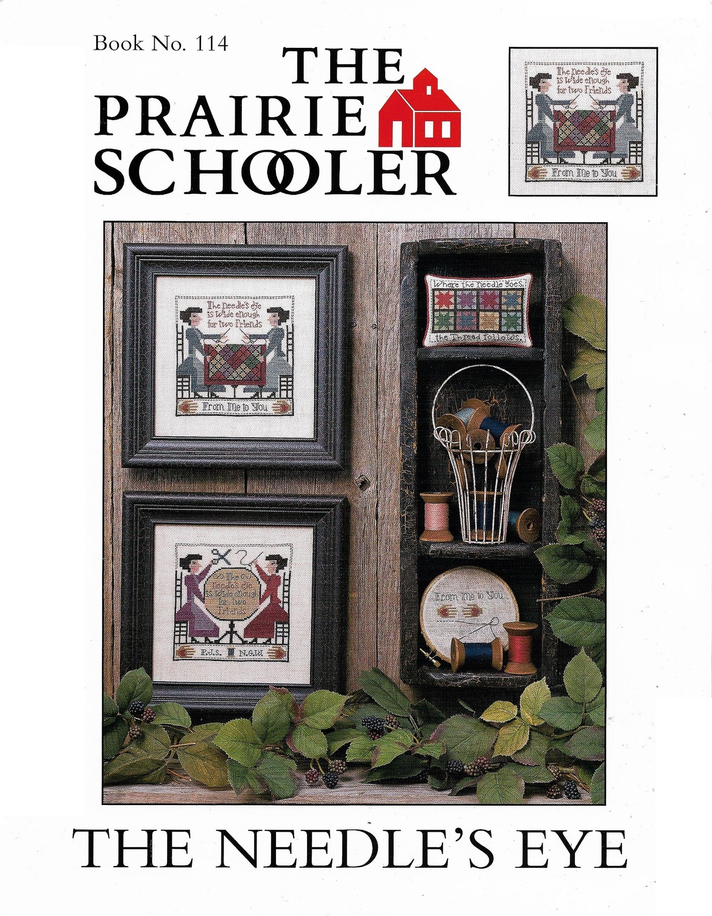 Prairie Schooler The Needle's Eye PS114 cross stitch pattern