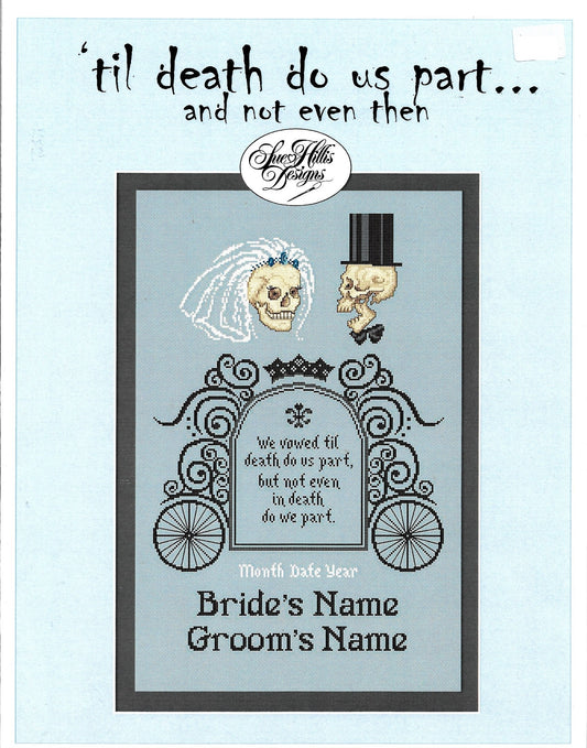 Sue Hillis 'Til Death Do Us Part wedding sampler cross stitch pattern